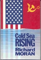 Cold Sea Rising | Moran, Richard | First Edition Book