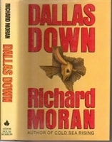 Dallas Down | Moran, Richard | First Edition Book