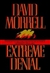 Extreme Denial | Morrell, David | Signed First Edition Book