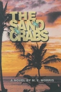Sand Crabs, The | Morris, M.E. | First Edition Book