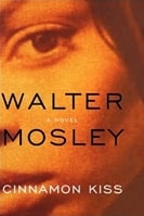 Cinnamon Kiss | Mosley, Walter | Signed First Edition Book