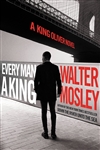 Mosley, Walter | Every Man a King | Signed First Edition Book