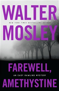 Mosley, Walter | Farewell, Amethystine | Signed First Edition Book