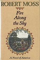 Fire Along the Sky | Moss, Robert | First Edition Book