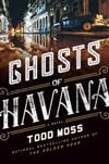 Ghosts of Havana | Moss, Todd | Signed First Edition Book