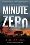 Minute Zero | Moss, Todd | Signed First Edition Book