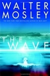Wave, The | Mosley, Walter | Signed First Edition Book