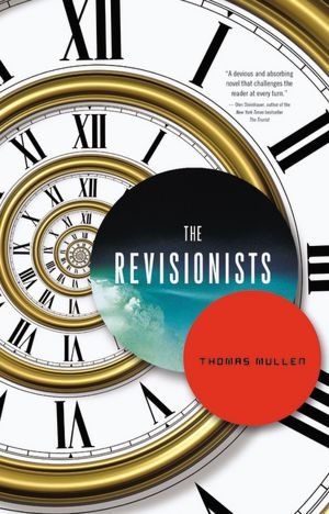 The Revisionists by Thomas Mullen