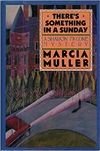 There's Something in a Sunday | Muller, Marcia | Signed First Edition Book