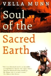 Soul of the Sacred Earth | Munn, Vella | First Edition Book