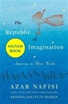 The Republic of Imagination by Azar Nafisi | Signed First Edition Book