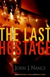 Last Hostage, The | Nance, John J. | Signed First Edition Book