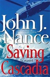 Saving Cascadia | Nance, John J. | Signed First Edition Book