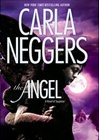 Angel, The | Neggers, Carla | Signed First Edition Book