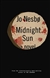 Midnight Sun | Nesbo, Jo | Signed First Edition Book