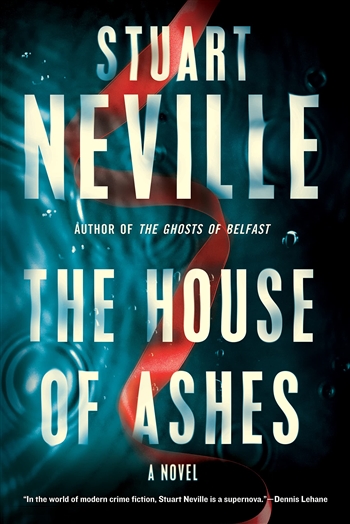 The House of Ashes by Stuart Neville