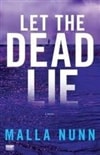Let the Dead Lie | Nunn, Malla | Signed First Edition Trade Paper Book