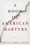 Book of American Martyrs, A | Oates, Joyce Carol | Signed First Edition Book