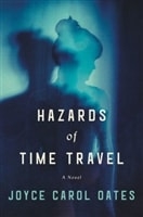 Hazards of Time Travel by Joyce Carol Oates | Signed First Edition Book