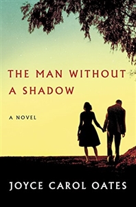 Oates, Joyce Carol | Man Without a Shadow, The | Signed First Edition Book