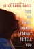 Two or Three Things I Forgot to Tell You by Joyce Carol Oates | Signed First Edition Book