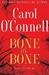 Bone by Bone | O'Connell, Carol | Signed First Edition Book