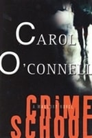 Crime School | O'Connell, Carol | Signed First Edition Book