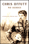 No Heroes | Offutt, Chris | First Edition Book