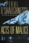 Acts of Malice | O'Shaughnessy, Perri | Double-Signed 1st Edition