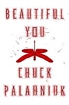 Beautiful You | Palahniuk, Chuck | Signed First Edition Book