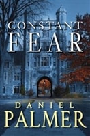 Constant Fear | Palmer, Daniel | Signed First Edition Book