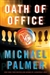 Oath of Office | Palmer, Michael | Signed First Edition Book