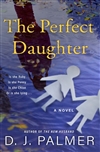 Palmer, D.J. | Perfect Daughter, The | Signed First Edition Book