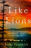 Panowich, Brian | Like Lions | Signed First Edition Copy