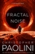 Paolini, Christopher | Fractal Noise | Signed First Edition Book
