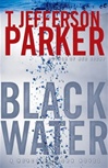 Black Water | Parker, T. Jefferson | First Edition Book