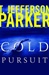 Cold Pursuit | Parker, T. Jefferson | Signed First Edition Book