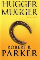 Hugger Mugger | Parker, Robert B. | Signed First Edition Book
