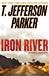 Iron River | Parker, T. Jefferson | Signed First Edition Book