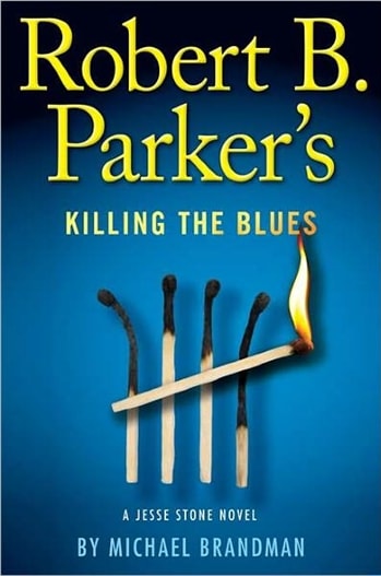 Robert B. Parker's Killing the Blues by Michael Brandman