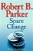 Spare Change | Parker, Robert B. | Signed First Edition Book