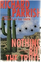Nothing but the Truth | Parrish, Richard | First Edition Book