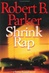 Shrink Rap | Parker, Robert B. | Signed First Edition Book