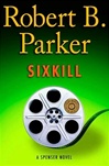 Sixkill | Parker, Robert B. | First Edition Book