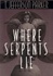 Where Serpents Lie | Parker, T. Jefferson | Signed First Edition Book