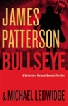 Bullseye | Patterson, James & Ledwidge, Michael | Signed First Edition Book