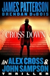 Patterson, James & DuBois, Brendan | Cross Down | signed First Edition Book