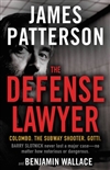 Patterson, James & Wallace, Benjamin | Defense Lawyer, The | First Edition Copy
