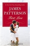 First Love | Patterson, James | First Edition Book