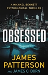 Patterson, James & Born, James O. | Obsessed | Signed First Edition Book